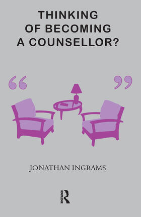 Ingrams |  Thinking of Becoming a Counsellor? | Buch |  Sack Fachmedien