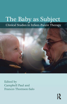 Thomson-Salo / Campbell |  The Baby as Subject | Buch |  Sack Fachmedien