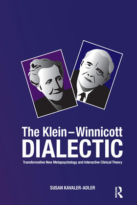 Kavaler-Adler |  The Klein-Winnicott Dialectic | Buch |  Sack Fachmedien