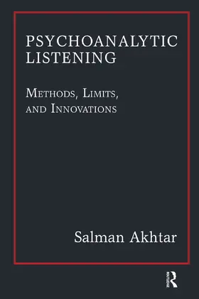 Akhtar |  Psychoanalytic Listening | Buch |  Sack Fachmedien