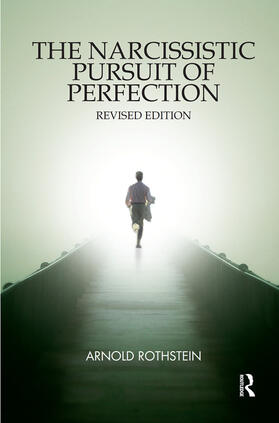 Rothstein |  The Narcissistic Pursuit of Perfection | Buch |  Sack Fachmedien