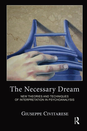 Civitarese |  The Necessary Dream | Buch |  Sack Fachmedien