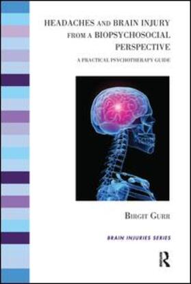 Gurr |  Headaches and Brain Injury from a Biopsychosocial Perspective | Buch |  Sack Fachmedien