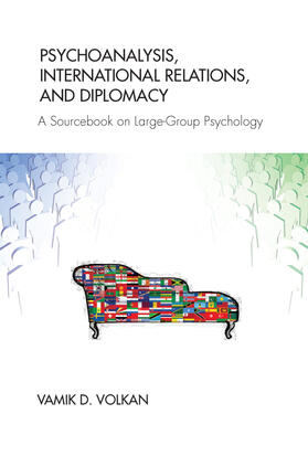 Volkan |  Psychoanalysis, International Relations, and Diplomacy | Buch |  Sack Fachmedien