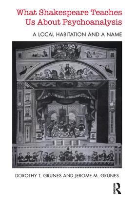 T. Grunes / M Grunes |  What Shakespeare Teaches Us About Psychoanalysis | Buch |  Sack Fachmedien