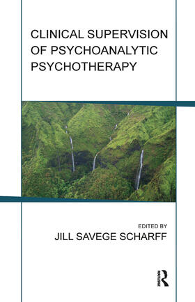 SCHARFF / Scharff |  Clinical Supervision of Psychoanalytic Psychotherapy | Buch |  Sack Fachmedien
