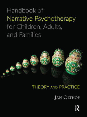 Olthof |  Handbook of Narrative Psychotherapy for Children, Adults, and Families | Buch |  Sack Fachmedien