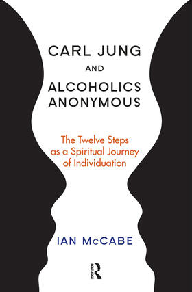 McCabe |  Carl Jung and Alcoholics Anonymous | Buch |  Sack Fachmedien