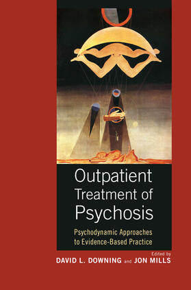 L. Downing / Downing / Mills |  Outpatient Treatment of Psychosis | Buch |  Sack Fachmedien
