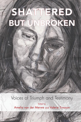 Sinason / Van der Merwe |  Shattered but Unbroken | Buch |  Sack Fachmedien