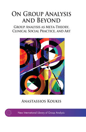 Koukis |  On Group Analysis and Beyond | Buch |  Sack Fachmedien