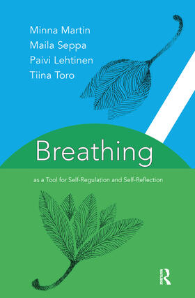 Lehtinen / Martin / Seppa |  Breathing as a Tool for Self-Regulation and Self-Reflection | Buch |  Sack Fachmedien