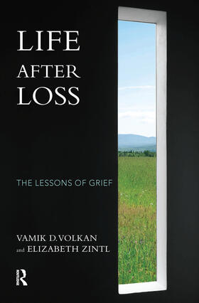 Volkan / Zintl |  Life After Loss | Buch |  Sack Fachmedien