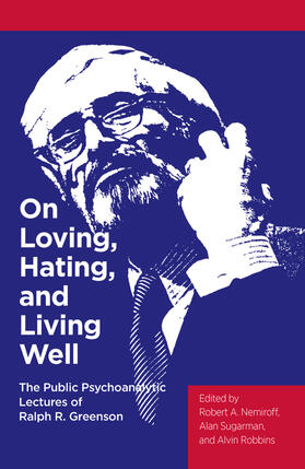 R. Greenson |  On Loving, Hating, and Living Well | Buch |  Sack Fachmedien