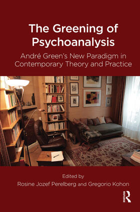 Kohon / Perelberg |  The Greening of Psychoanalysis | Buch |  Sack Fachmedien