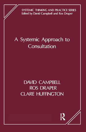 CAMPBELL / Campbell / Draper |  A Systemic Approach to Consultation | Buch |  Sack Fachmedien