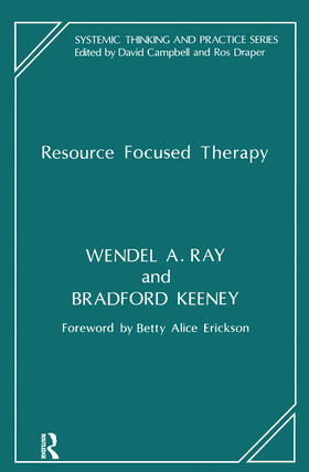 Keeney / Ray |  Resource Focused Therapy | Buch |  Sack Fachmedien