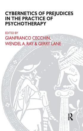 CECCHIN / Cecchin / Lane |  Cybernetics of Prejudices in the Practice of Psychotherapy | Buch |  Sack Fachmedien