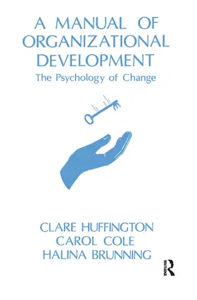 Huffington / Brunning / Cole |  A Manual of Organizational Development | Buch |  Sack Fachmedien