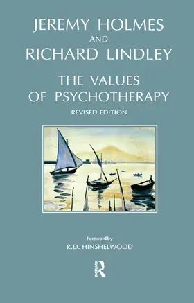 Holmes / Lindley |  The Values of Psychotherapy | Buch |  Sack Fachmedien