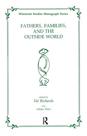 Wilce / Richards |  Fathers, Families and the Outside World | Buch |  Sack Fachmedien