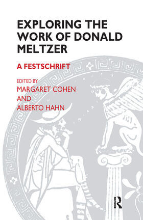 Meltzer / Cohen / Hahn |  Exploring the Work of Donald Meltzer | Buch |  Sack Fachmedien
