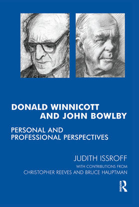 Hauptmann / Reeves / Issroff |  Donald Winnicott and John Bowlby | Buch |  Sack Fachmedien