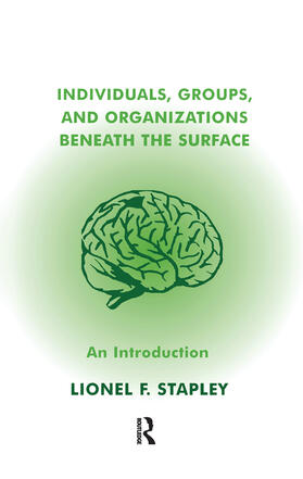 Stapley |  Individuals, Groups and Organizations Beneath the Surface | Buch |  Sack Fachmedien