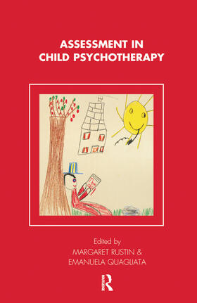 QUAGLIATA / Rustin / Quagliata |  Assessment in Child Psychotherapy | Buch |  Sack Fachmedien