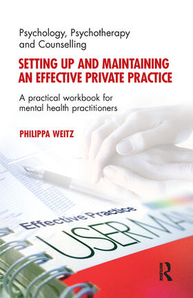 Weitz |  Setting Up and Maintaining an Effective Private Practice | Buch |  Sack Fachmedien