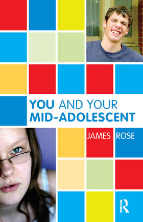 Rose |  You and Your Mid-Adolescent | Buch |  Sack Fachmedien
