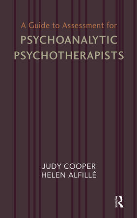 Alfille / Cooper |  A Guide to Assessment for Psychoanalytic Psychotherapists | Buch |  Sack Fachmedien