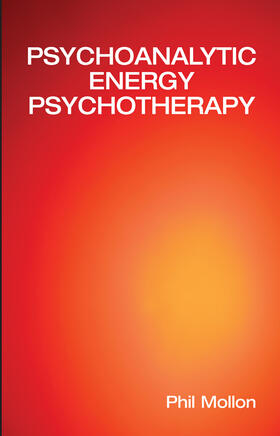 Mollon |  Psychoanalytic Energy Psychotherapy | Buch |  Sack Fachmedien