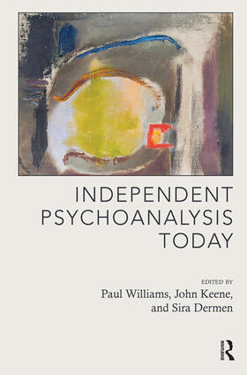 WILLIAMS / Williams / Dermen |  Independent Psychoanalysis Today | Buch |  Sack Fachmedien