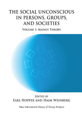 Hopper / Weinberg |  The Social Unconscious in Persons, Groups and Societies | Buch |  Sack Fachmedien