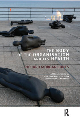 Morgan-Jones |  The Body of the Organisation and its Health | Buch |  Sack Fachmedien