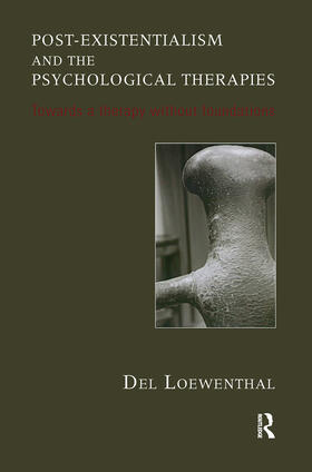Loewenthal |  Post-existentialism and the Psychological Therapies | Buch |  Sack Fachmedien