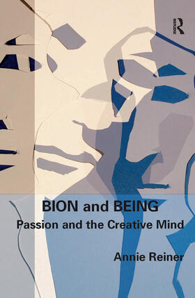 Reiner |  Bion and Being | Buch |  Sack Fachmedien