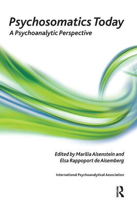 Aisenstein / Rappoport de Aisemberg |  Psychosomatics Today | Buch |  Sack Fachmedien