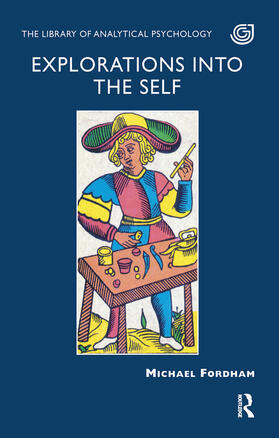 Fordham |  Explorations into the Self | Buch |  Sack Fachmedien