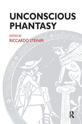 Steiner |  Unconscious Phantasy | Buch |  Sack Fachmedien