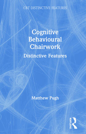 Pugh |  Cognitive Behavioural Chairwork | Buch |  Sack Fachmedien