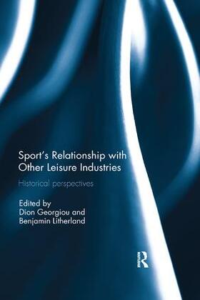 Litherland / Georgiou |  Sport's Relationship with Other Leisure Industries | Buch |  Sack Fachmedien