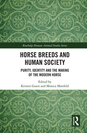 Guest / Mattfeld |  Horse Breeds and Human Society | Buch |  Sack Fachmedien