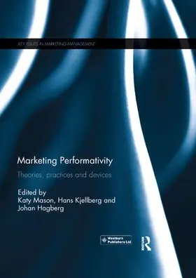 Mason / Kjellberg / Hagberg |  Marketing Performativity | Buch |  Sack Fachmedien