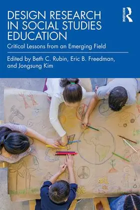 Freedman / Rubin / Kim |  Design Research in Social Studies Education | Buch |  Sack Fachmedien