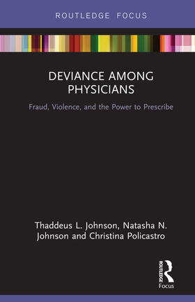 Johnson / Policastro | Deviance Among Physicians | Buch | 978-0-367-11050-5 | sack.de