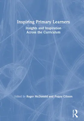 McDonald / Gibson |  Inspiring Primary Learners | Buch |  Sack Fachmedien