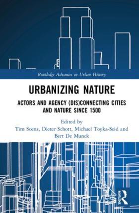 Soens / Schott / Toyka-Seid |  Urbanizing Nature | Buch |  Sack Fachmedien