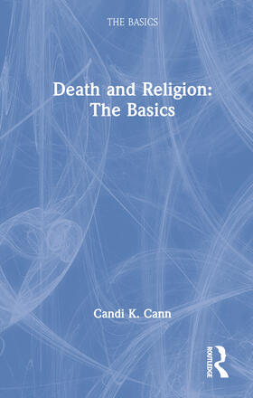 Cann |  DEATH AND THE AFTERLIFE THE BASICS | Buch |  Sack Fachmedien